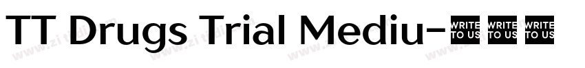 TT Drugs Trial Mediu字体转换